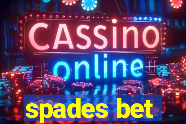 spades bet